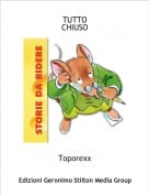 Toporexx - TUTTOCHIUSO