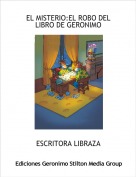 ESCRITORA LIBRAZA - EL MISTERIO:EL ROBO DEL LIBRO DE GERONIMO