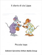 Piccola topa - Il diario di zia Lippa