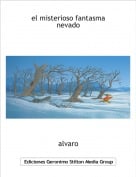 alvaro - el misterioso fantasma nevado