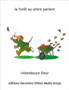 violetdouce fleur - la for&ecirc;t au arbre parlent
