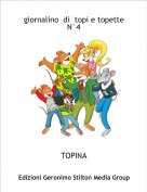 TOPINA - giornalino  di  topi e topette N&deg;4