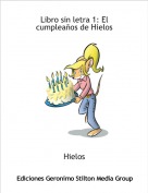 Hielos - Libro sin letra 1: El cumplea&ntilde;os de Hielos