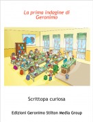 Scrittopa curiosa - La prima indagine di Geronimo