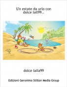 dolce lalla99 - U'n estate da urlo con dolce lall99..