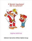 topina lettrice - Il Natale inquinato!Ger lo salver&agrave;!!