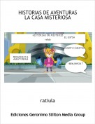 ratiula - HISTORIAS DE AVENTURAS                                LA CASA MISTERIOSA