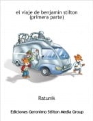 Ratunik - el viaje de benjamin stilton (primera parte)