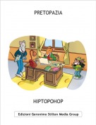 HIPTOPOHOP - PRETOPAZIA