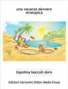 topolina boccoli doro - una vacanza davvero stratopica