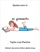 Topita crea Piantine - Questa sono io