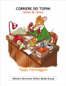 Tippy Formaggini - CORRIERE DEI TOPINInews & news