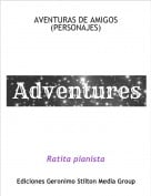 Ratita pianista - AVENTURAS DE AMIGOS(PERSONAJES)