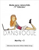 Marthy <3 - Moda para ratoncit@s /1&ordf; Edici&oacute;n/