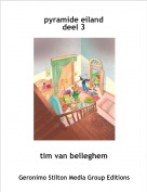 tim van belleghem - pyramide eilanddeel 3
