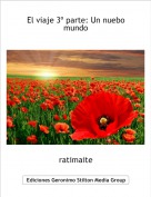 ratimaite - El viaje 3&ordm; parte: Un nuebo mundo