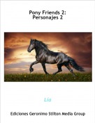 L&iacute;a - Pony Friends 2:Personajes 2