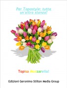 Topisa Mozzarella! - Per Topostyle: tutta un'altra stanza!