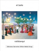 ratiblanqui - el baile
