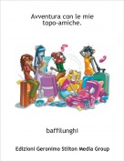 baffilunghi - Avventura con le mietopo-amiche.