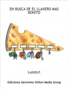 Luisito1 - EN BUSCA DE EL LLAVERO MAS BONITO