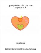 gaiatopa - gossip tutto cio' che non sapete n.5
