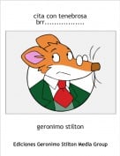 geronimo stilton - cita con tenebrosa brr.................