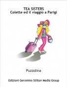Puzzolina - TEA SISTERSColette ed il viaggio a Parigi