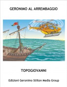 TOPOGIOVANNI - GERONIMO AL ARREMBAGGIO