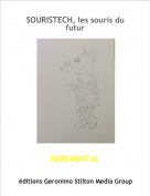 BEREMENTAL - SOURISTECH, les souris du futur