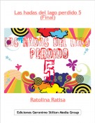 Ratolina Ratisa - Las hadas del lago perdido 5(Final)