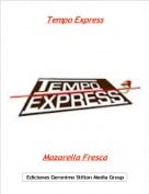 Mozarella Fresca - Tempo Express