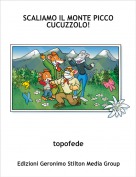 topofede - SCALIAMO IL MONTE PICCO CUCUZZOLO!