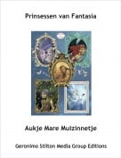 Aukje Mare Muizinnetje - Prinsessen van Fantasia