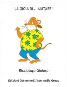 Ricciotopo Gioioso - LA GIOIA DI... AIUTARE!