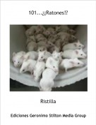 Ristilla - 101...&iquest;&iexcl;Ratones!?
