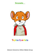 Topina Sperduta - Scusate...