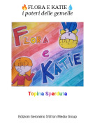 Topina Sperduta - 🔥FLORA E KATIE💧i poteri delle gemelle