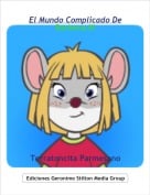 Terratoncita Parmesano - El Mundo Complicado DeRathena III