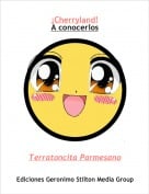 Terratoncita Parmesano - &iexcl;Cherryland!A conocerlos