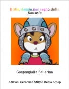 Gorgongiulia Ballerina - Il Mio viaggio nel regno della fantasia