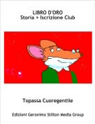 Topassa Cuoregentile - LIBRO D'OROStoria + Iscrizione Club