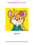 ginny8 - MI PRESENTO !!!!!!!!!