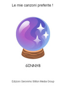 GINNY8 - Le mie canzoni preferite !