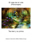 Tea leer y su prima - El viaje de m&iacute; vida(Personajes)