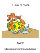 Rayo10 - LA HORA DE COMER