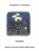TOPARCO - TENEBROSA TENEBRAX