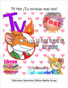 - - TV Hot &iexcl;Tu revistas mas hot!
