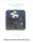 lisa_sweet - unas escalofriantes vacaciones
