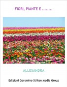 ALLESANDRA - FIORI, PIANTE E ........